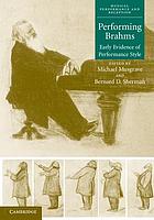 Performing Brahms : early evidence of performance style