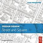Urban design : street and square