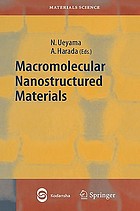 Macromolecular nanostructured materials with 26 tables
