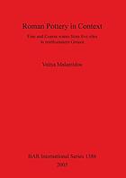 Roman pottery in context : fine and coarse wares from five sites in north-eastern Greece