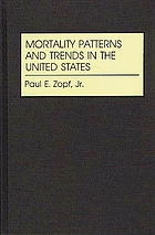 Mortality patterns and trends in the United States