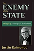 An enemy of the state : the life of Murray N.... por Justin Raimondo
