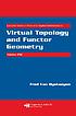 Virtual topology and functor geometry 著者： F  Van Oystaeyen