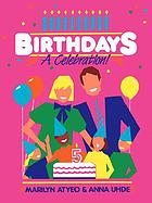 Birthdays : a celebration