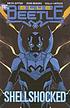 Blue Beetle : Shellshocked