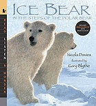 Ice bear  : in the steps of the polar bear