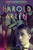Harold Arlen : rhythm, rainbows, and blues