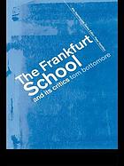 The Frankfurt School and its critics