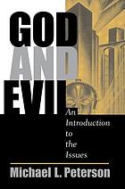 God and evil : an introduction to the issues
