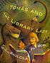 Tomás and the library lady by  Pat Mora 