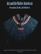 Art and the Native American : perceptions, reality, and influences