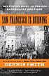 San Francisco is burning : the untold story of... de Dennis Smith