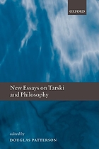 New essays on Tarski and philosophy