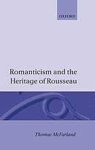 Romanticism and the heritage of Rousseau