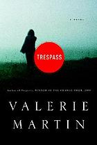 Trespass : a novel