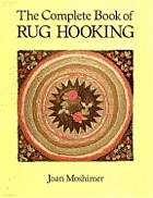 The complete book of rug hooking