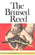 The bruised reed