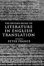The Oxford guide to literature in English translation