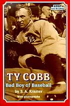 Ty Cobb : bad boy of baseball