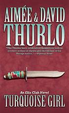 Turquoise girl : an Ella Clah novel