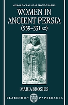 Women in ancient Persia, 559-331 B.C.