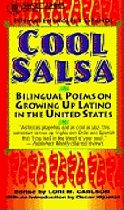Cool salsa : bilingual poems on growing up Latino in the United States