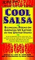 Cool salsa : bilingual poems on growing up Latino... by Lori M Carlson