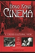 Hong Kong cinema : a cross-cultural view