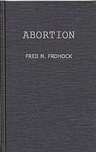 Abortion, a case study in law and morals