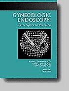 Gynecologic endoscopy : principles in practice