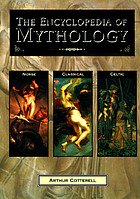 The encyclopedia of mythology : Classical, Celtic, Norse