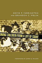 Saving children from a life of crime : early risk factors and effective interventions