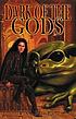 Dark of the gods 著者： P  C Hodgell