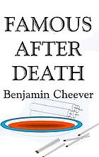 Famous after death : a novel
