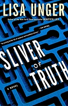 Sliver of truth : a novel