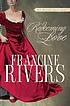 Redeeming love : a novel door Francine Rivers
