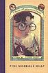 The miserable mill 著者：  Lemony Snicket 