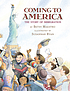 Coming to America : the story of immigration de Betsy Maestro