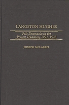 Langston Hughes, folk dramatist in the protest tradition, 1921-1943