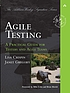 Agile testing : a practical guide for testers... 著者：  Lisa Crispin 