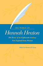 The world of Hannah Heaton : the diary of an eighteenth-century... door Hannah Heaton