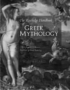 The Routledge handbook of Greek mythology : based on H.J. Rose's Handbook of Greek mythology