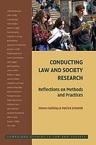 Conducting law and society research : reflections on methods and practices
