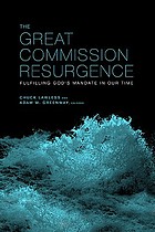 The Great Commission resurgence : fulfilling God's mandate in our time
