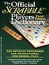 The official Scrabble players dictionary. por Merriam-Webster, Inc.