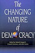 The changing nature of democracy by  Takashi Inoguchi 