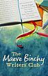 The Maeve Binchy Writers' Club 著者：  Maeve Binchy 