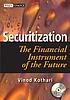 Securitization : the financial instrument of the future