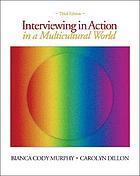 Interviewing in action in a multicultural world.