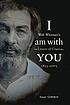 I am with you : Walt Whitman